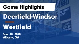 Deerfield-Windsor  vs Westfield  Game Highlights - Jan. 18, 2020