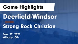 Deerfield-Windsor  vs Strong Rock Christian  Game Highlights - Jan. 22, 2021