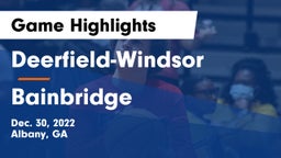 Deerfield-Windsor  vs Bainbridge  Game Highlights - Dec. 30, 2022