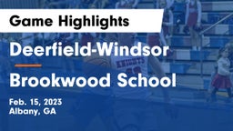 Deerfield-Windsor  vs Brookwood School Game Highlights - Feb. 15, 2023