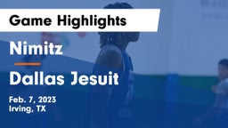Nimitz  vs Dallas Jesuit  Game Highlights - Feb. 7, 2023
