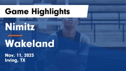 Nimitz  vs Wakeland  Game Highlights - Nov. 11, 2023