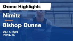 Nimitz  vs Bishop Dunne  Game Highlights - Dec. 5, 2023