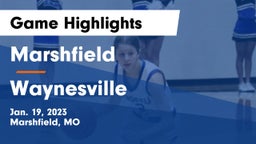 Marshfield  vs Waynesville  Game Highlights - Jan. 19, 2023
