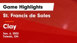 St. Francis de Sales  vs Clay  Game Highlights - Jan. 6, 2023