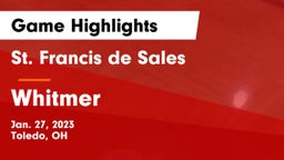 St. Francis de Sales  vs Whitmer  Game Highlights - Jan. 27, 2023