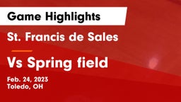 St. Francis de Sales  vs Vs Spring field Game Highlights - Feb. 24, 2023