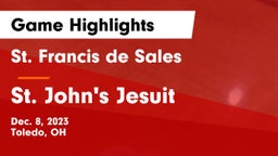 St. Francis de Sales  vs St. John's Jesuit  Game Highlights - Dec. 8, 2023
