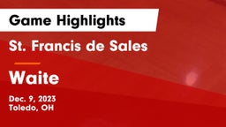 St. Francis de Sales  vs Waite  Game Highlights - Dec. 9, 2023