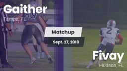 Matchup: Gaither  vs. Fivay  2019