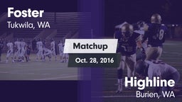 Matchup: Foster  vs. Highline  2016