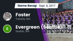 Recap: Foster  vs. Evergreen  (Seattle) 2017