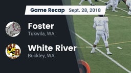 Recap: Foster  vs. White River  2018