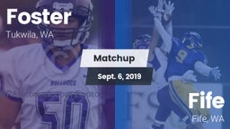 Matchup: Foster  vs. Fife  2019