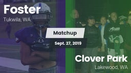 Matchup: Foster  vs. Clover Park  2019