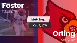 Matchup: Foster  vs. Orting  2019