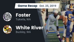 Recap: Foster  vs. White River  2019