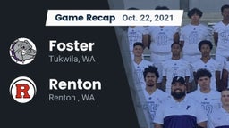 Recap: Foster  vs. Renton   2021