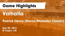 Valhalla  vs Patrick Henry (Baron/Matador Classic) Game Highlights - Dec 09, 2016