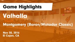 Valhalla  vs Montgomery (Baron/Matador Classic) Game Highlights - Nov 30, 2016
