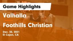 Valhalla  vs Foothills Christian Game Highlights - Dec. 30, 2021