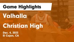 Valhalla  vs Christian High Game Highlights - Dec. 4, 2023