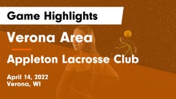 Verona Area  vs Appleton Lacrosse Club Game Highlights - April 14, 2022