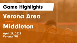 Verona Area  vs Middleton  Game Highlights - April 27, 2022