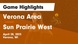 Verona Area  vs Sun Prairie West  Game Highlights - April 28, 2023