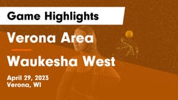 Verona Area  vs Waukesha West  Game Highlights - April 29, 2023