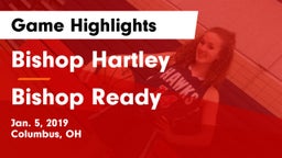 Bishop Hartley  vs Bishop Ready  Game Highlights - Jan. 5, 2019