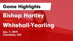 Bishop Hartley  vs Whitehall-Yearling  Game Highlights - Jan. 7, 2019