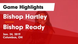 Bishop Hartley  vs Bishop Ready  Game Highlights - Jan. 24, 2019