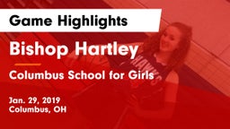 Bishop Hartley  vs Columbus School for Girls  Game Highlights - Jan. 29, 2019