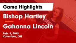 Bishop Hartley  vs Gahanna Lincoln  Game Highlights - Feb. 4, 2019