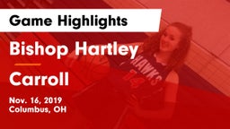 Bishop Hartley  vs Carroll Game Highlights - Nov. 16, 2019