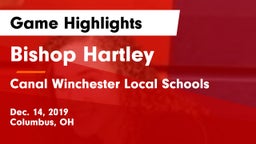 Bishop Hartley  vs Canal Winchester Local Schools Game Highlights - Dec. 14, 2019