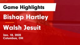 Bishop Hartley  vs Walsh Jesuit  Game Highlights - Jan. 18, 2020