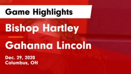 Bishop Hartley  vs Gahanna Lincoln  Game Highlights - Dec. 29, 2020