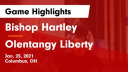 Bishop Hartley  vs Olentangy Liberty  Game Highlights - Jan. 25, 2021
