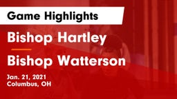 Bishop Hartley  vs Bishop Watterson  Game Highlights - Jan. 21, 2021