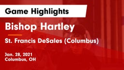 Bishop Hartley  vs St. Francis DeSales  (Columbus) Game Highlights - Jan. 28, 2021