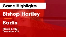 Bishop Hartley  vs Badin  Game Highlights - March 2, 2021