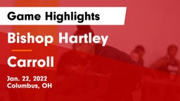 Bishop Hartley  vs Carroll  Game Highlights - Jan. 22, 2022