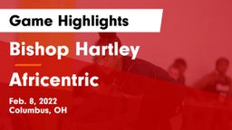 Bishop Hartley  vs Africentric  Game Highlights - Feb. 8, 2022