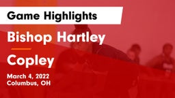 Bishop Hartley  vs Copley  Game Highlights - March 4, 2022