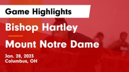 Bishop Hartley  vs Mount Notre Dame  Game Highlights - Jan. 28, 2023