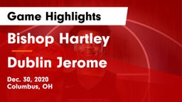 Bishop Hartley  vs Dublin Jerome  Game Highlights - Dec. 30, 2020