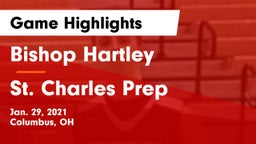 Bishop Hartley  vs St. Charles Prep Game Highlights - Jan. 29, 2021