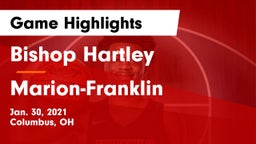 Bishop Hartley  vs Marion-Franklin  Game Highlights - Jan. 30, 2021